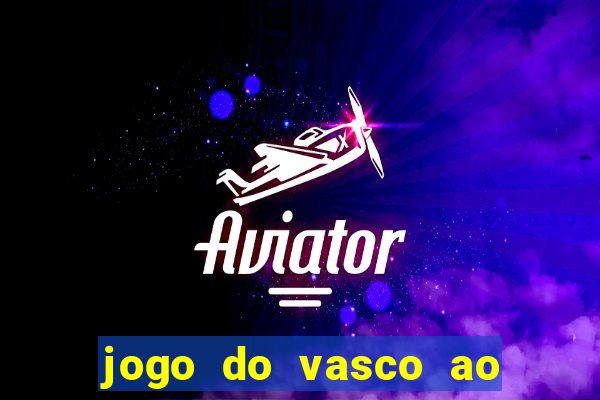 jogo do vasco ao vivo em hd